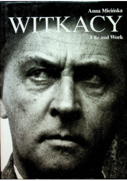 Witkacy. Life and Work