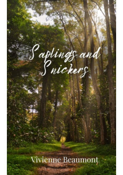 Saplings and Snickers
