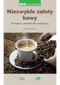 Niezwykłe zalety kawy