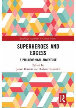 Superheroes and Excess