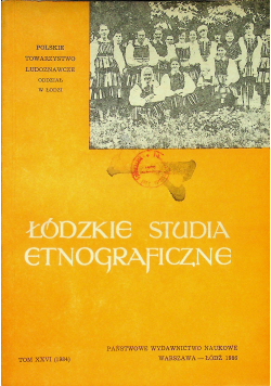 Łódzkie studia etnograficzne Tom XXVI