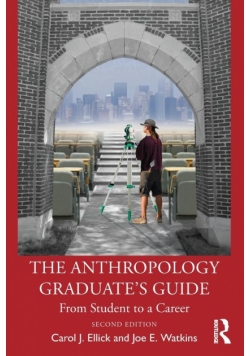 The Anthropology Graduate's Guide