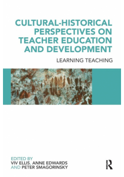 Cultural-Historical Perspectives on Teacher Education and Development