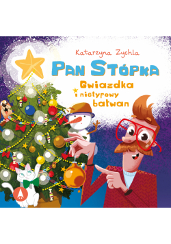 Pan Stópka, Gwiazdka i nietypowy bałwan