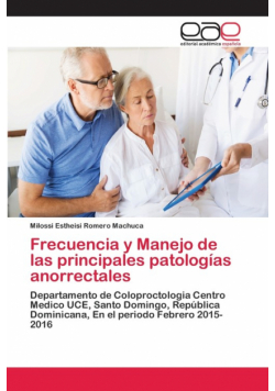Frecuencia y Manejo de las principales patologías anorrectales