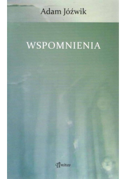 Adam Jóźwik Wspomnienia