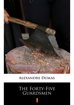 The Forty-Five Guardsmen
