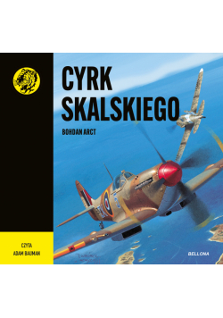 Cyrk Skalskiego. Żółty tygrys