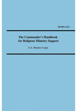 The Commander's Handbook for Religious Ministry Support (Marine Corps Reference Publication 6-12c)