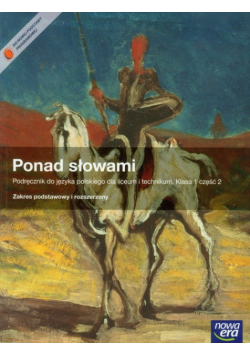 A. - Ponad słowami 1 podręcznik  z płytą CD część 2 zakres podstawowy i rozszerzony
