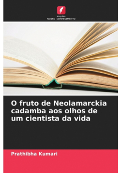 O fruto de Neolamarckia cadamba aos olhos de um cientista da vida