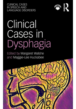 Clinical Cases in Dysphagia