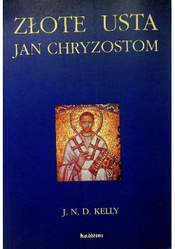 Złote usta Jan Chryzostom