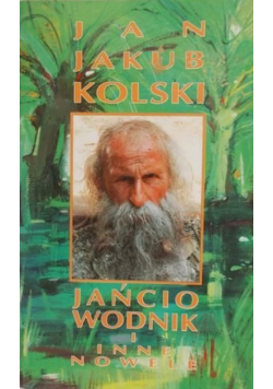 Jańcio Wodnik i inne nowele
