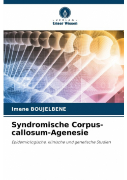 Syndromische Corpus-callosum-Agenesie