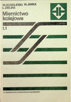 Miernictwo kolejowe Tom I