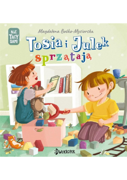 (Nie) tacy sami Tom 8 Tosia i Julek sprzątają