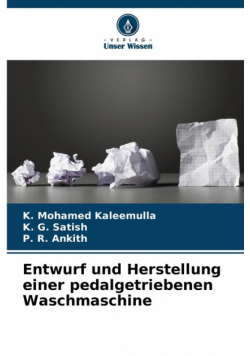 Entwurf und Herstellung einer pedalgetriebenen Waschmaschine