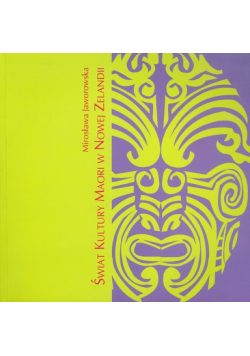Świat Kultury Maori w Nowej Zelandii