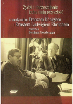 Żydzi i chrześcijanie jedną mają przyszłość
