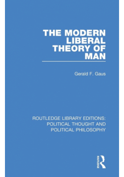 The Modern Liberal Theory of Man