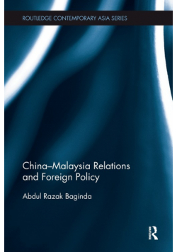 China-Malaysia Relations and Foreign Policy