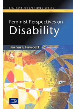 Feminist Perspectives on Disability