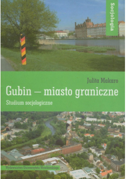 Gubin - miasto graniczne