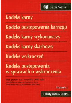 Kodeks karny Kodeks postępowania karnego Kodeks karny wykonawczy Kodeks karny skarbowy Kodeks wykroczeń Kodeks postępowania w sprawach o wykroczenia