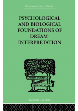 Psychological & Biological Foundations Of Dream-Interpretation