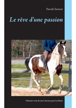 Le rêve d'une passion