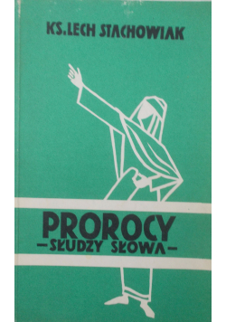 Prorocy słudzy słowa