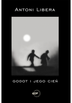 Libera Antoni - Godot i jego cień