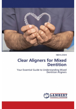 Clear Aligners for Mixed Dentition