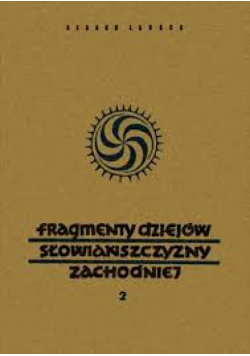 Fragmenty dziejów słowiańszczyzny zachodniej Tom 2