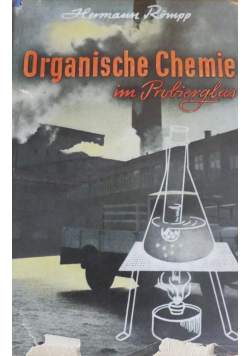 Organische Chemie im Probierglas 1941 r.