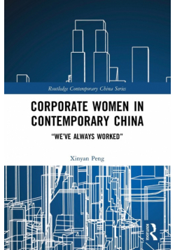 Corporate Women in Contemporary China