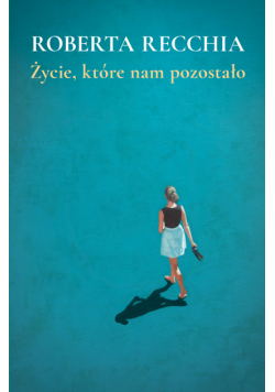 Życie, które nam pozostało