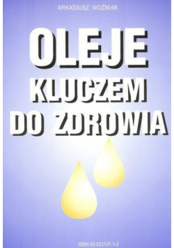 Oleje kluczem do zdrowia
