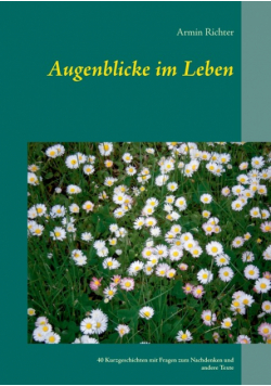 Augenblicke im Leben