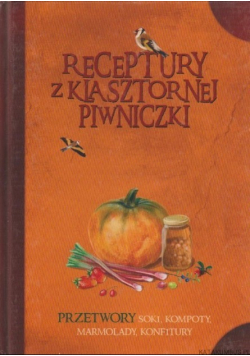 Receptury z klasztornej piwniczki