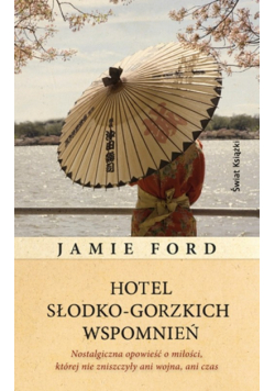 Hotel słodko gorzkich wspomnień