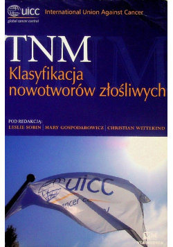 TNM Klasyfikacja nowotworów złośliwych