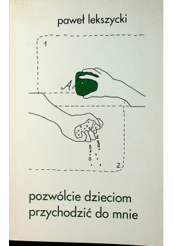 Pozwólcie dzieciom przychodzić do mnie