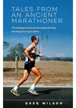 Tales from an Ancient Marathoner