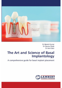 The Art and Science of Basal Implantology