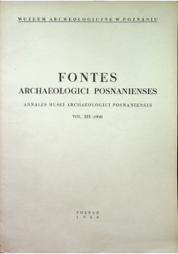 Fontes Archaeologici posnanienses  vol XIX