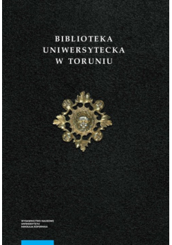 Biblioteka Uniwersytecka w Toruniu Tom 2