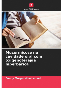 Mucormicose na cavidade oral com oxigenoterapia hiperbárica