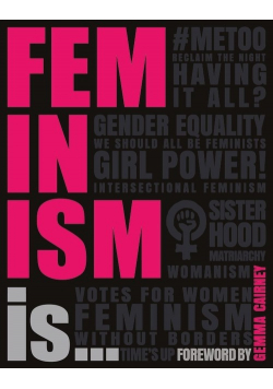 Feminism Is...
